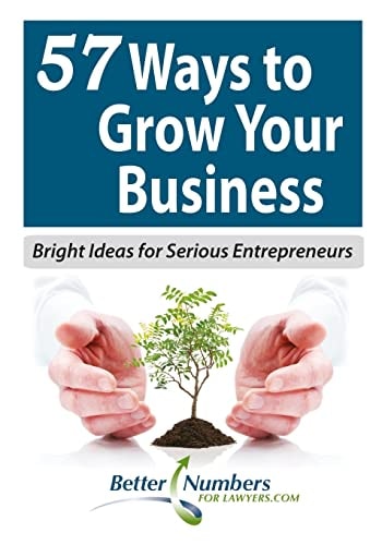 57 Ways to Grow Your Business Bright Ideas for Serious Entrepreneurs