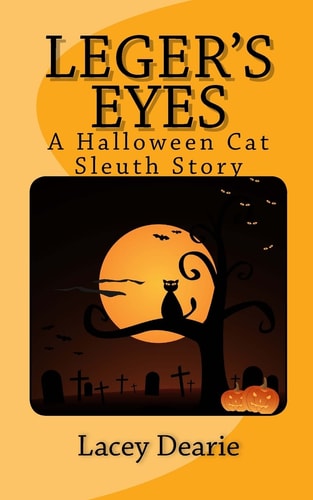 Leger's Eyes A Hallowe'en Cat Sleuth Story