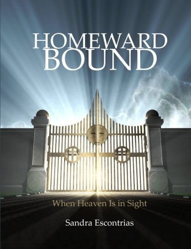 Homeward Bound A Study for Those with Heaven in Sight