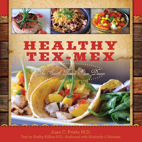 Healthy Tex-Mex The South Texas Slim Down