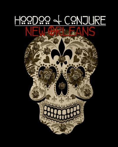 Hoodoo and Conjure New Orleans