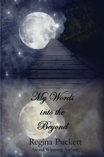 My Words Into the Beyond