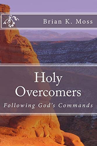 Holy Overcomers Following God's Commands