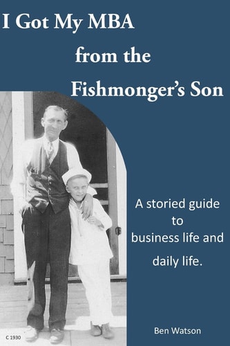 I Got My MBA From the Fishmonger's Son