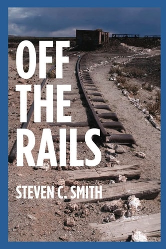 Off The Rails Excerpts From My Life