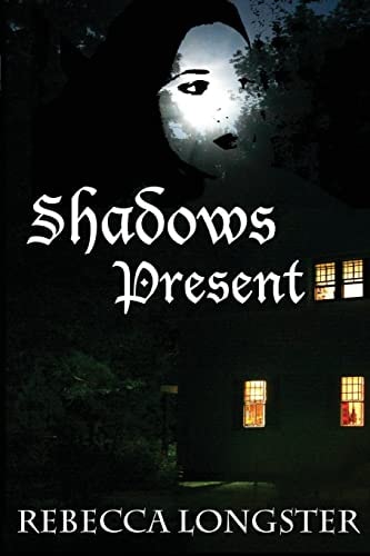 Shadows Present