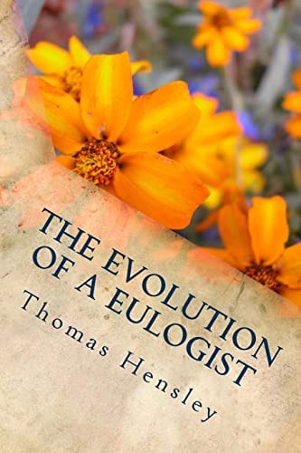 The Evolution of a Eulogist A Helpful Guide for Conducting Your First Funeral
