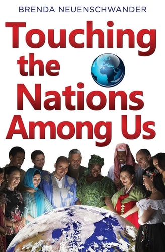 Touching the Nations Among Us Stories from International House Fort Wayne, In