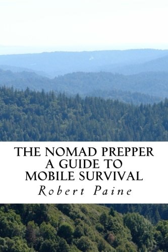 The Nomad Prepper A Guide to Mobile Survival
