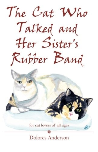 The Cat Who Talked and Her Sister's Rubber Band