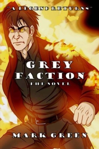 Grey Faction A Modern Fantasy Adventure