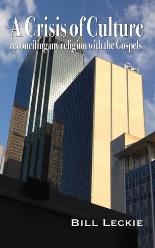A Crisis of Culture: Reconciling My Religion with the Gospels Three Words That Changed My Life with God, the Church and the World