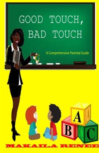 Good Touch, Bad Touch (Comprehensive Parental Guide)