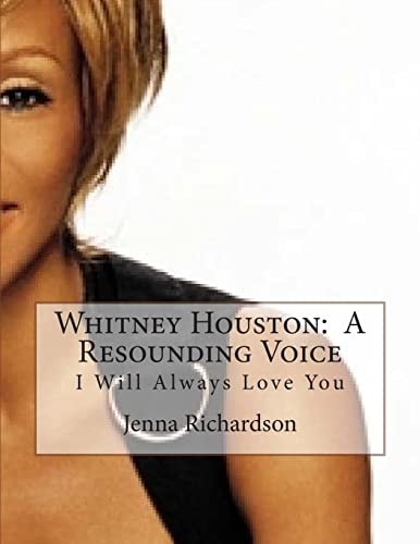 Whitney Houston A Resounding Voice: I Will Always Love You