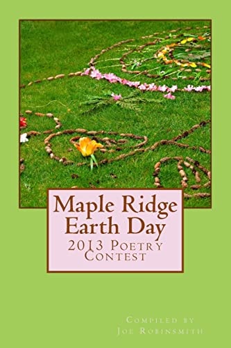 Maple Ridge Earth Day 2013 Poetry Contest