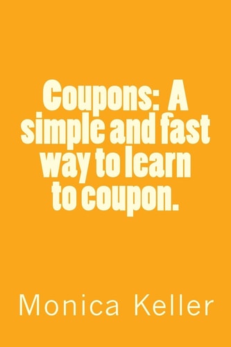 Coupons A Simple and Fast Way to Learn to Coupon.