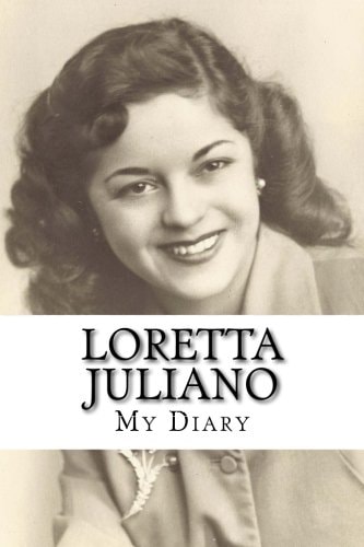 Loretta Juliano My Diary