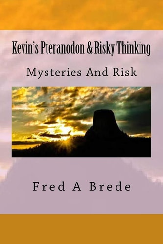 Kevin's Pteranodon and Risky Thinking