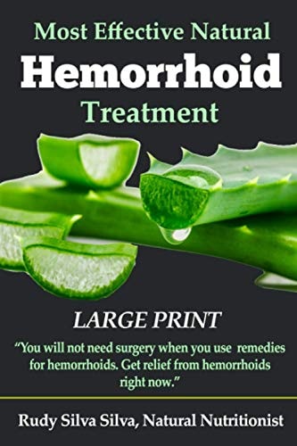 Most Effective Natural Hemorrhoid Treatment Large Print: You Will Not Need Surgery, When, You Use Remedies for Hemorrhoids. Get Relief from Hemorrhoids Right Now.
