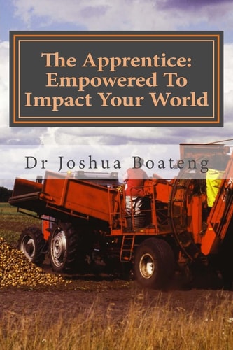 The Apprentice Empowered To Impact Your World