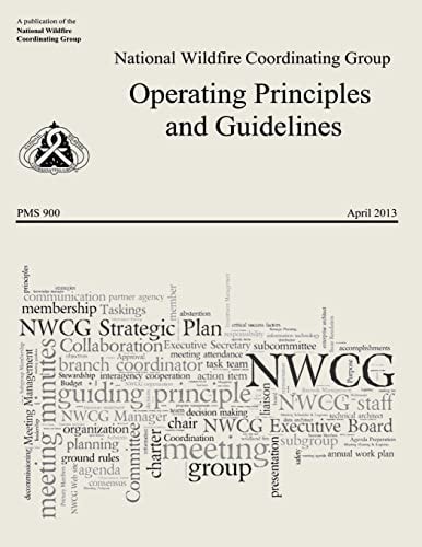Operating Principles and Guidelines National Wildfire Coordinating Group