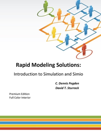 Rapid Modeling Solutions Introduction to Simulation and Simio
