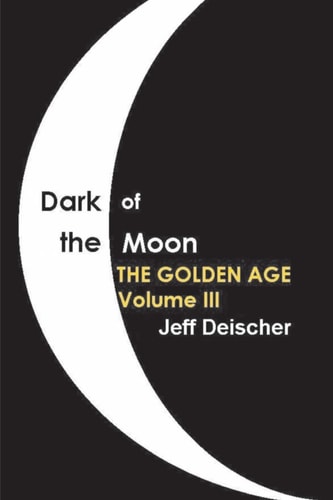 Dark of the Moon The Golden Age