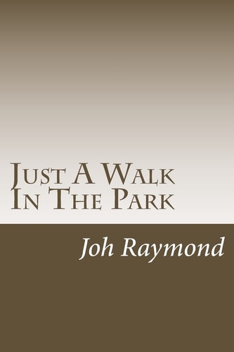 Just A Walk In The Park