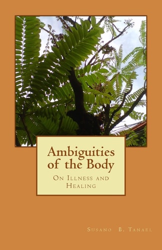 Ambiguities of the Body On Illness and Healing