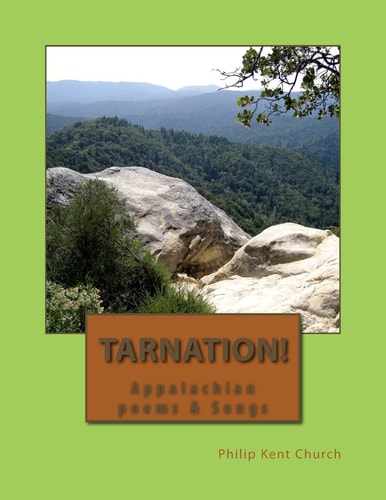 Tarnation! Appalachian Poems and Songs