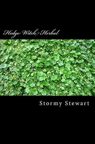 Hedge Witch Herbal A How to Book to Better Health