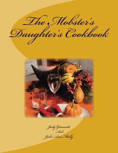The Mobster's Daughter's Cookbook