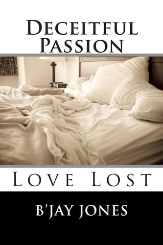 Deceitful Passion Love Lost