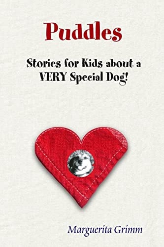Puddles Stories for Kids about a VERY Special Dog