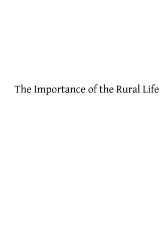 The Importance of the Rural Life According to the Philosophy of St. Thomas Aquinas a Study in Economic Philosophy
