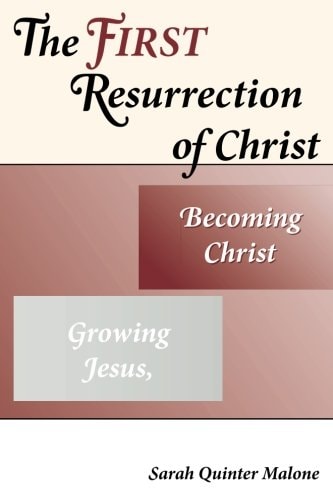 The First Resurrection of Christ Growing Jesus, Becoming Christ