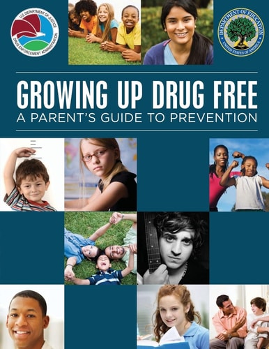 Growing Up Drug Free A Parent's Guide to Prevention