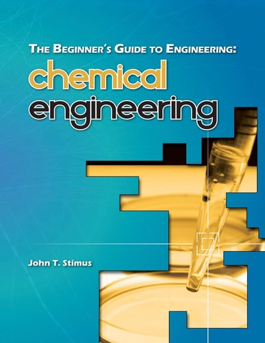 The Beginner's Guide to Engineering Chemical Engineering