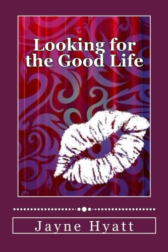 Looking for the Good Life