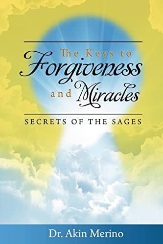 The Keys to Forgiveness and Miracle Secrets of the Sages