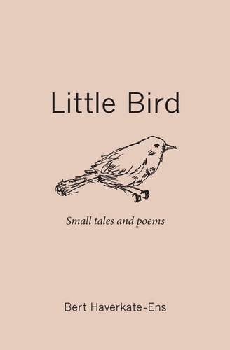 Little Bird Small Tales and Poems