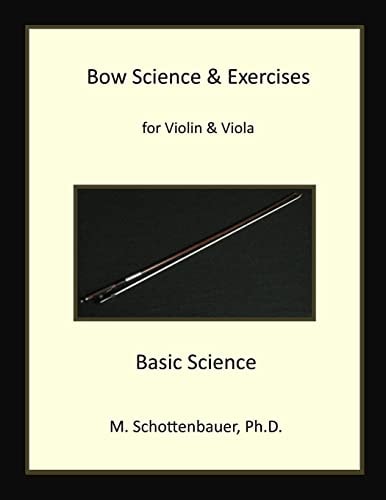 Bow Science & Exercises for Violin & Viola Basic Science
