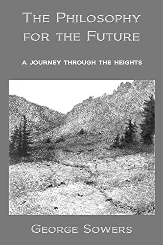 The Philosophy for the Future A Journey Through the Heights