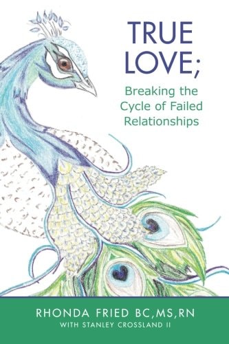 True Love; Breaking the Cycle of Failed Relationships
