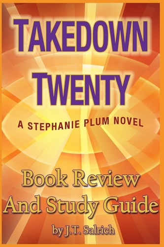 Takedown Twenty A Stephanie Plum Novel - Book Review and Study Guide