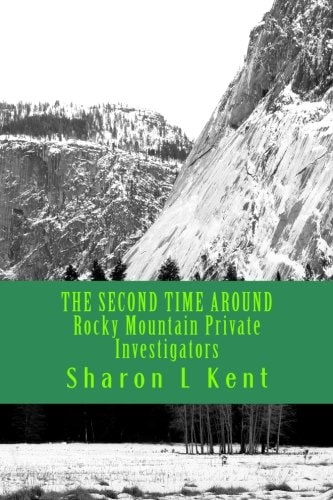 The SECOND TIME AROUND Rocky Mountain Private Investigators