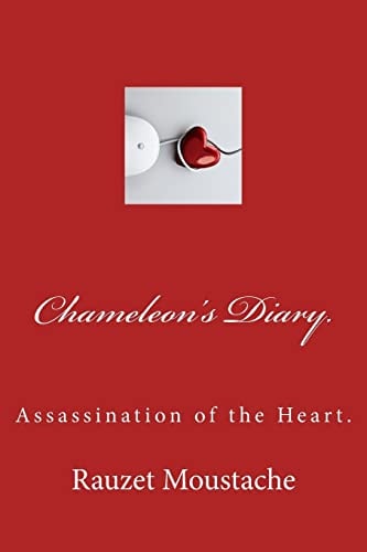 Chameleon's Diary. Assassination of the Heart.