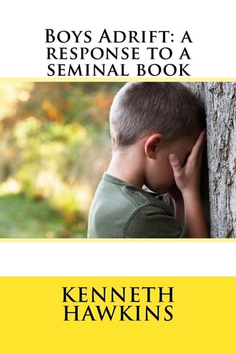 Boys Adrift A Response to a Seminal Book