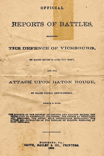 Official Reports Of Battles Embracing The Defense Of Vicksburg By Major General Earl Van Dorn, And The Attack Upon Baton Rouge By Major General Breckenridge