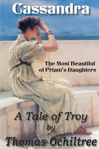 Cassandra, The Most Beautiful of Priam's Daughters